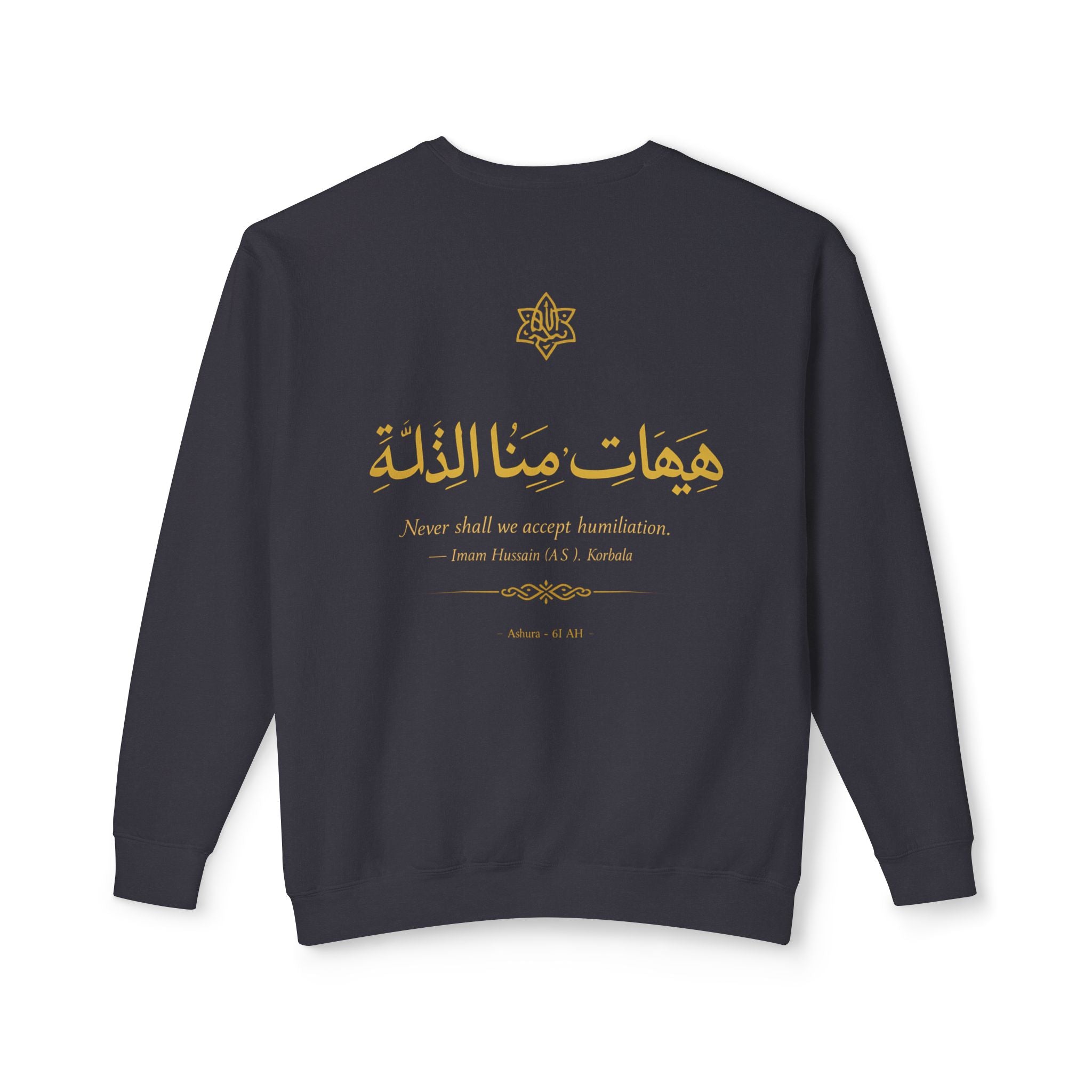 Never Shall We Accept Sweatshirt